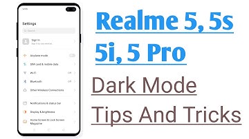 Realme 5, 5s, 5i, 5 Pro Dark Mode Hidden Tips And Tricks