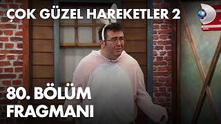 Çok Güzel Hareketler 2 - 80. Bölüm Fragmanı