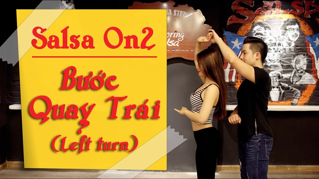 DẠY SALSA CƠ BẢN #03 - Bước Quay Trái (Left Turn) | springsalsa.vn