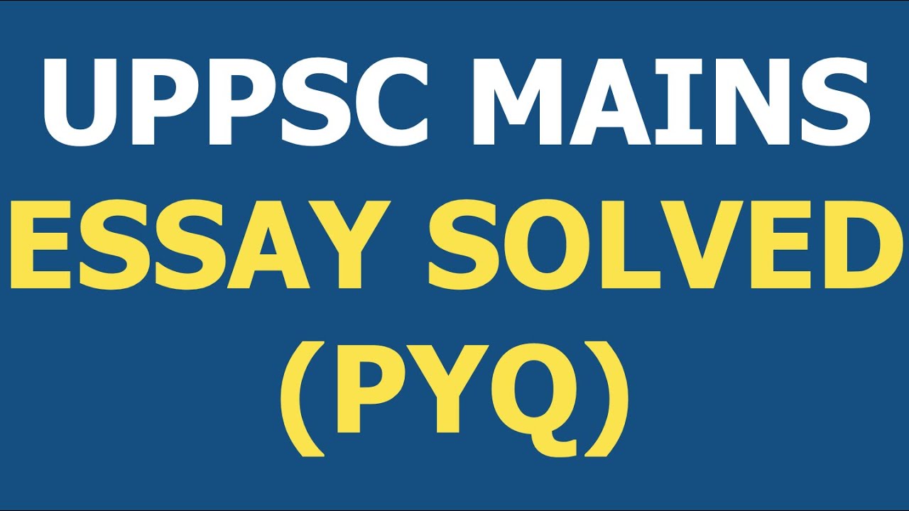 essay pyq upsc solved