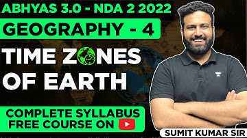 Geography For NDA Full Course #4 Time Zones Of Earth | Abhyas 3.0 Complete Batch For NDA 2 2022