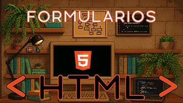 HTML 08 - Formularios