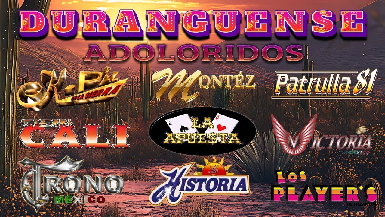 K Paz De La Sierra, Trono De Mexico, Montez De Durango, La Apuesta, Patrulla 81 Exitos Del Recuerdo