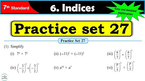 Practice set 27 Class 7 | Chapter 6 Indices | Maths | All question Answers | Maharashtra State Board