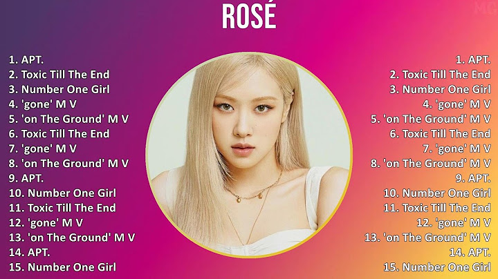 ROSÉ 2025 MIX Top Hits - APT., Toxic Till The End, Number One Girl, 'gone' M V
