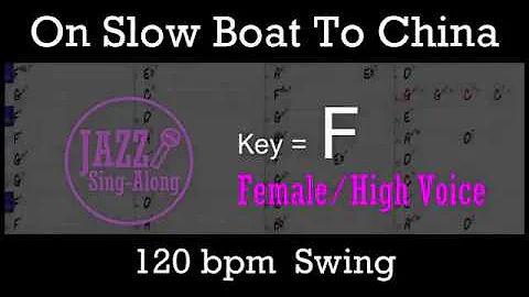 On A Slow Boat To China - with Intro + Lyrics in F (Female) - Jazz Sing-Along