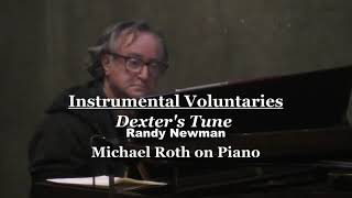 Chris Schneider Memorial - Dexter&#39;s Tune - piano solo performed by Michael Roth