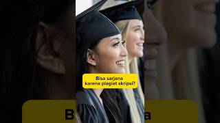 Bisa sarjana karena plagiat skripsi?