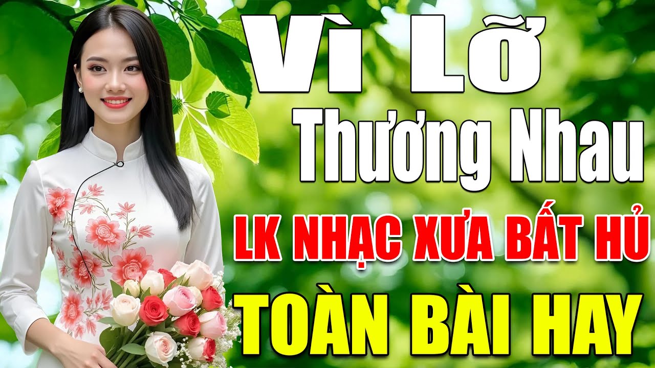 LK Nhạc Vàng Xưa KHÔNG QUẢNG CÁO CỰC ÊM TAI ➤ Đảm Bảo Bạn Sẽ Không Hối Hận HAY NHẤT MỌI THỜI ĐẠI