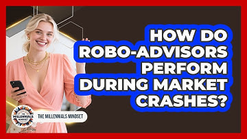 How Do Robo-advisors Perform During Market Crashes? - The Millennials Mindset