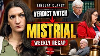 Lindsay Clancy: From Verdict Watch to MISTRIAL + Barry Morphew  | Weekly Recap