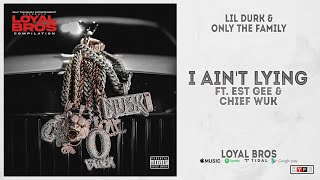 Chief Wuk & EST Gee - "I Ain’t Lying" (Loyal Bros)