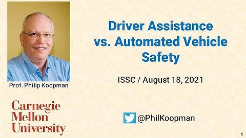 Driver Assistance vs. Automated Vehicle Safety  ISSC 2021