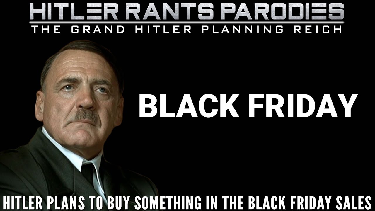 Hitler plans to buy something in the Black Friday sales