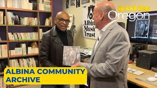 Show and Tell with Tony: Albina Community Archive