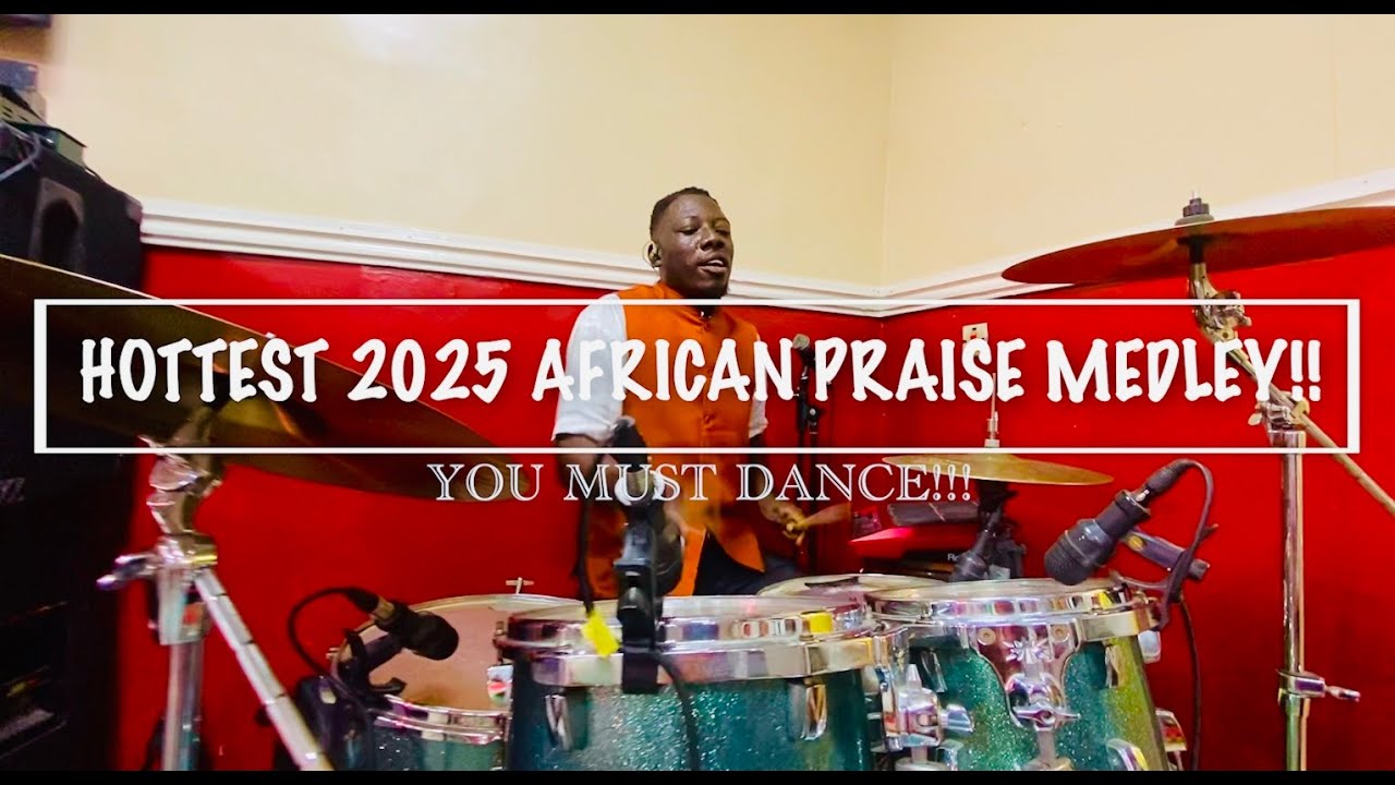 HOTTEST 2025 AFRICAN  PRAISE MEDLEY IN THE WORLD!!!!😱😱😱🔥🔥🔥 DANCE AWAY YOUR SORROW!!!! 🔥🔥🔥