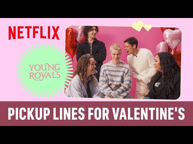 The cast of Young Royals shares some golden Valentine’s pickup lines 💘 class=