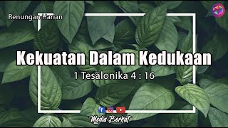 Kekuatan dalam kedukaan ( Renungan Harian 18 Juli 2020 #6 ) #doa #kristen Kekuatan dalam kedukaan ( Renungan Harian 18 Juli 2020 #6 ) #doa #kristen