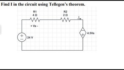 Tellegens Theorem and Ohms law. Find I in the circuit using Tellegen’s theorem.