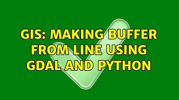 GIS: Making buffer from line using GDAL and Python