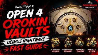 Warframe Open 4 Orokin Vaults | Deimos Nightwave Fast Guide