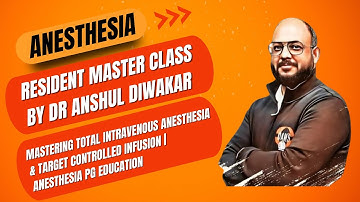 Mastering Total Intravenous Anesthesia & Target Controlled Infusion | by Dr Anshul Diwakar