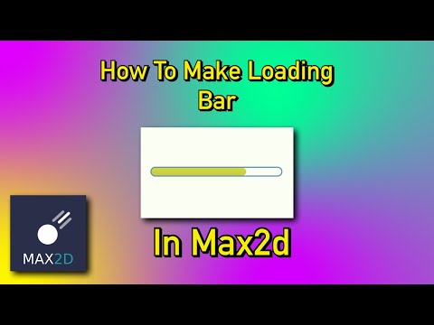 MAX2D TUTORIAL: HOW TO MAKE PROGRESS BAR IN MAX2D