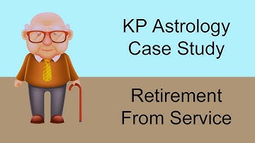KP Astrology Case Studies - 6 || Retirement From Service || Retirement From Job || Force Retirement