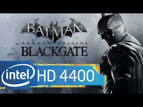 BATMAN ARKHAM ORIGINS BLACKGATE - intel hd 4400 and intel hd 5000 (Microsoft Surface Pro 2) 
