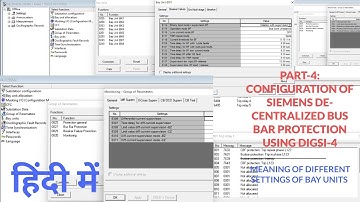 SIEMENS DE-CENTRALIZED BUS BAR RELAY CONFIGURATION USING DIGSI | 7SS522 | 7SS523 | 7SS525 | PART-4