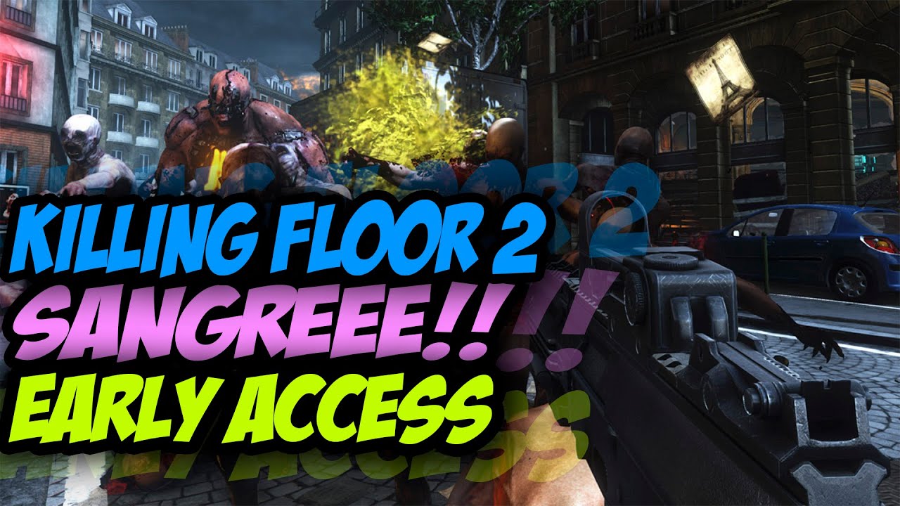 KILLING FLOOR 2 - SANGREEEEEEE!!!! EL BOSS NOS REVIENTA - EARLY ACCESS video phone beyonce mp3