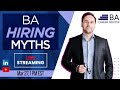 Landing a BA Job in 2025: Myths &amp; Strategies for Business Analysts - LIVE!