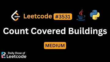 LeetCode Daily 3531 | Count Covered Buildings | Medium | Solution Walkthrough