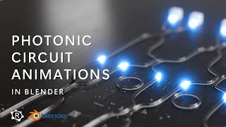 Photonic integrated circuit animations in Blender