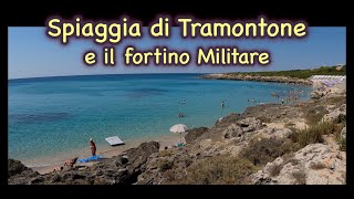 Spiaggia di Tramontone e il fortino militare - Lama - Puglia