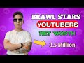 Brawl Stars YouTubers Net Worth 2021!