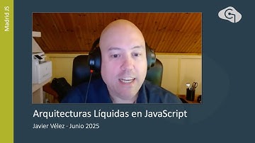 MadridJS. 250626 - Arquitecturas Liquidas en JavaScript