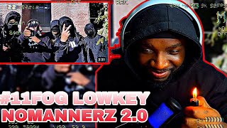 #11FOG LOWKEY - NOMANNERZ 2.0 (OFFICIAL VIDEO) | REACTION