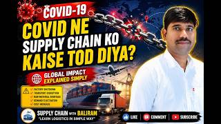 How COVID Broke the Global Supply Chain Supply Chain Crisis Explained