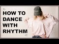 How to Dance with Rhythm Tutorial (Club Dance for Beginners)  I  Get Dance