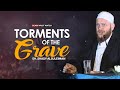 Torments of the Grave | SCARY MUST WATCH | Sh. Shady Alsuleiman