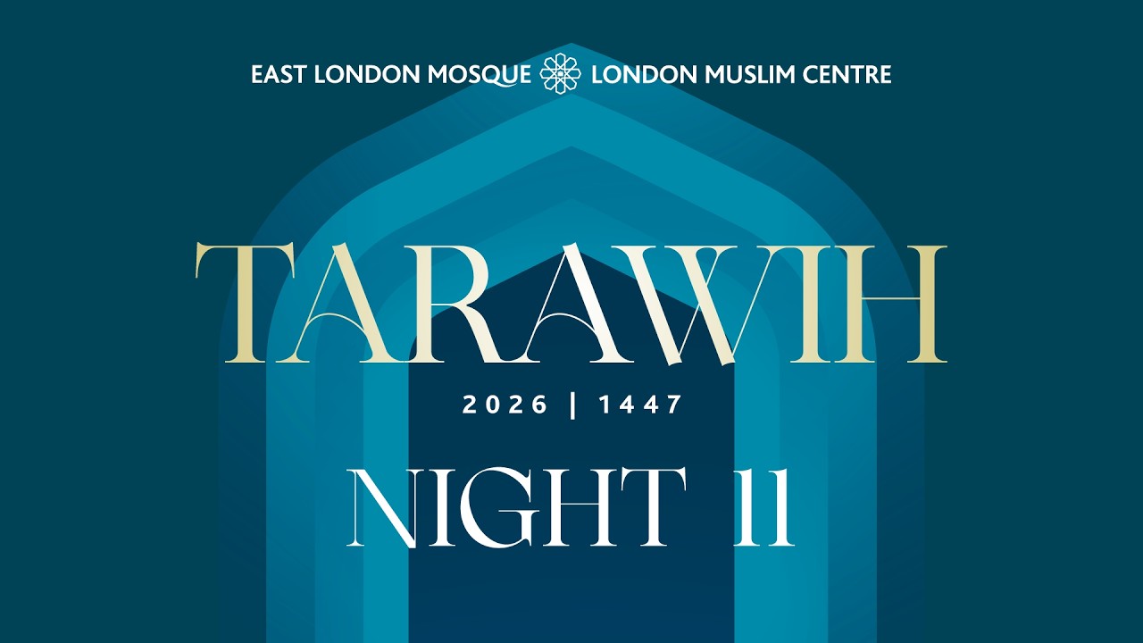 🕌 LIVE | Ramadan 1447 | Tarawih Night 11 | 27th February 2026