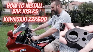How to install Bar Risers on a Kawasaki ZZR 600 - Best Bike Upgrade You Can Do
