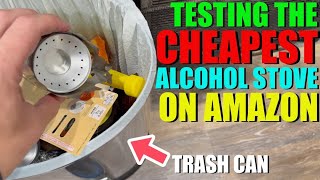 Testing the CHEAPEST Alcohol Stove on AMAZON!