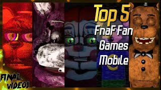 Top 5 FnaF Fan Games on Android Part 5 | Preview & Gameplay