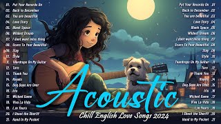 Chill English Acoustic Love Songs 2024 🎶🎶 Best Acoustic Songs 2024 Cover 🎶 Top Chill Acoustic Music