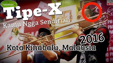 Kamu Ngga Sendirian - Tipe-X Live In Kota Kinabalu, Malaysia 2016