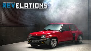 The Renault R5 Turbo is smoking hot | Revelations with Jason Cammisa | Ep. 01