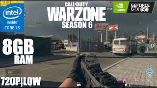 GTX 650 2GB | Call of Duty Warzone Season 6 | 8GB DDR3 Ram - 720P Low | Playable Experience ?