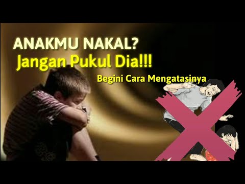 Video: Cara Menenangkan Anak Nakal